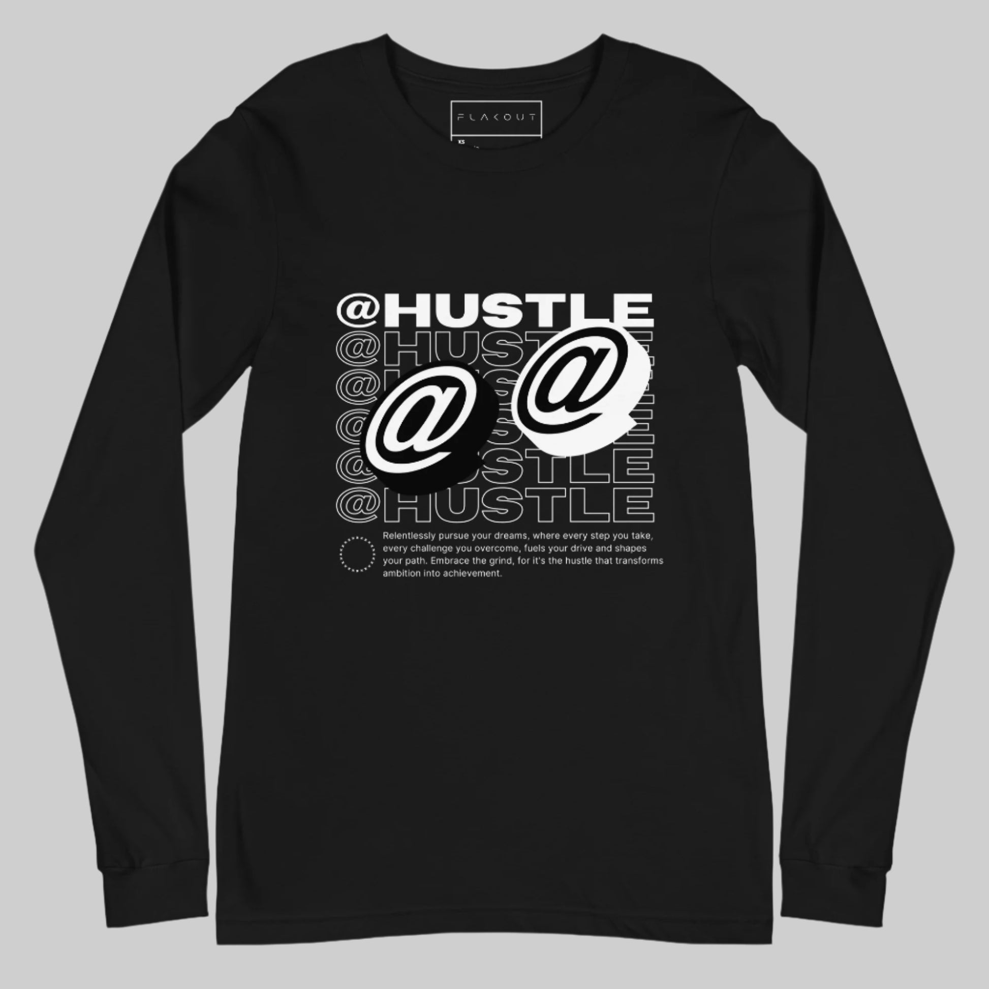 @Hustle Unisex Long Sleeve Shirt - FLAKOUT