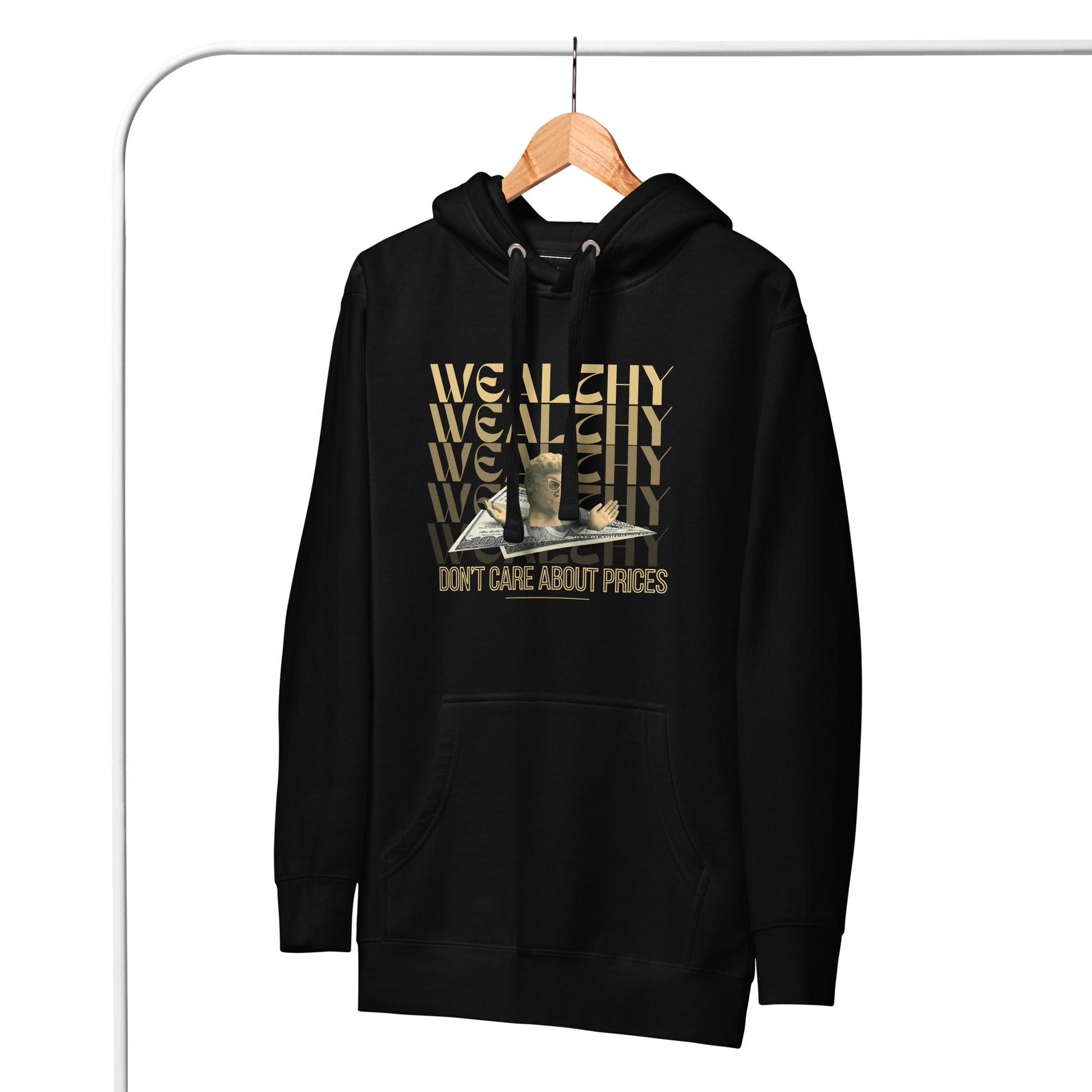 Wealthy Don't Care About Prices Unisex Hoodie - FLAKOUT