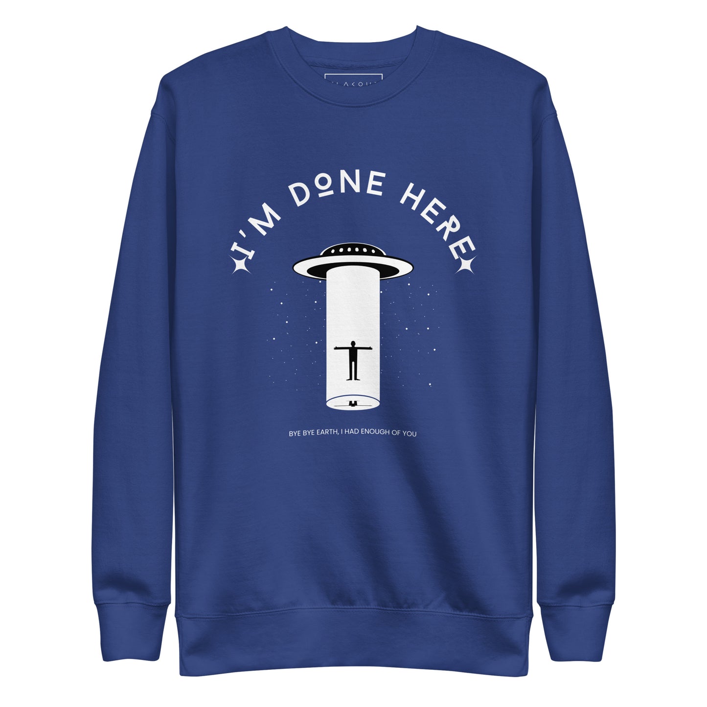 I'm Done Here Unisex Fleece Sweatshirt - FLAKOUT